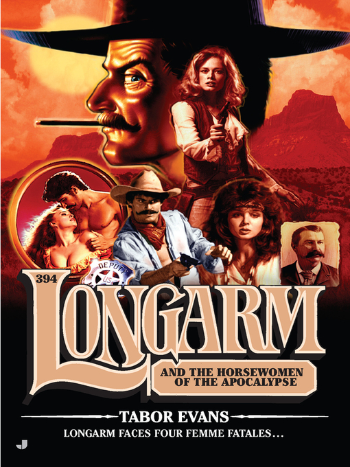 Title details for Longarm and the Horsewomen of the Apocalypse by Tabor Evans - Available